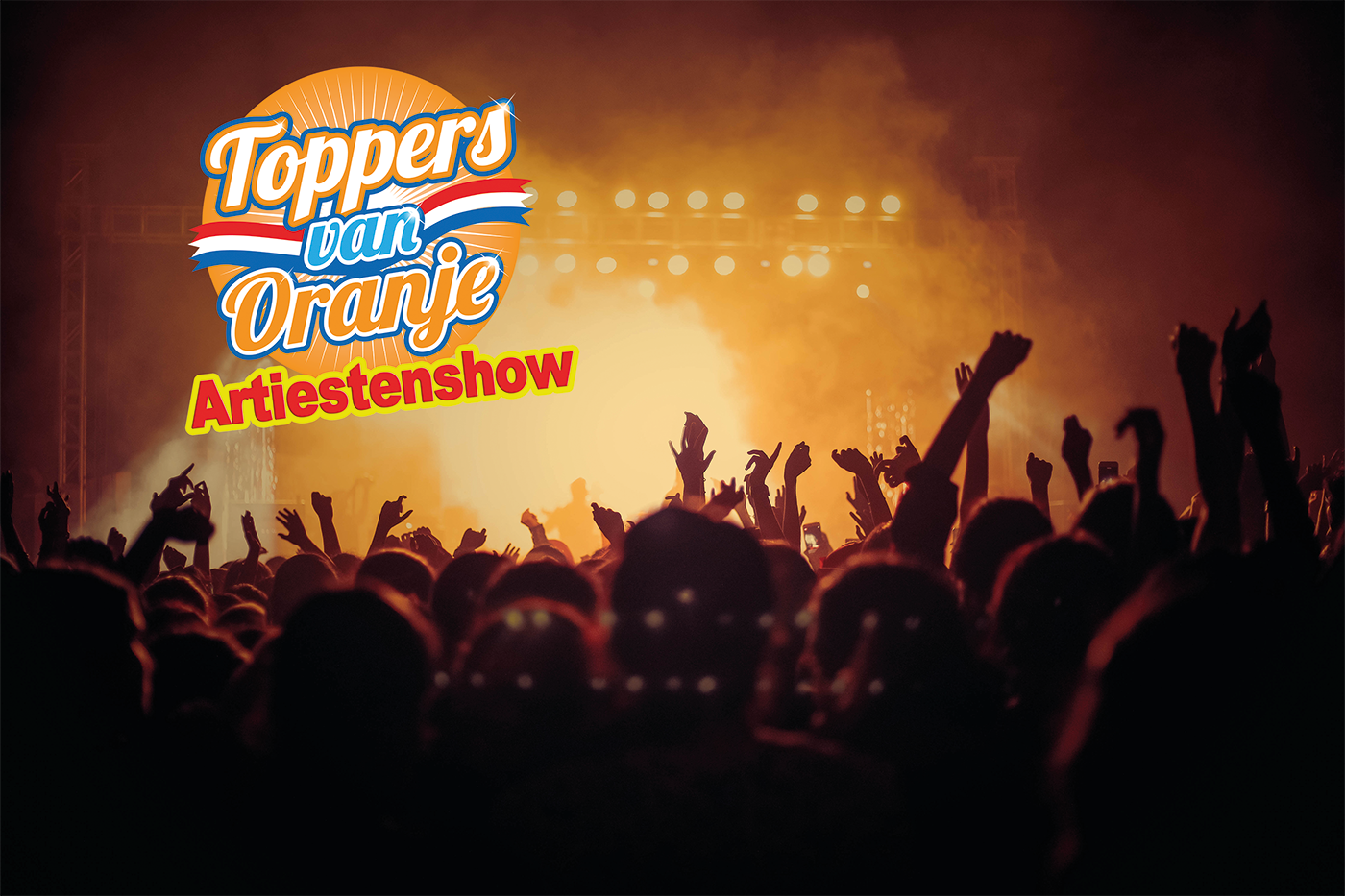 Toppers Van Oranje Evenementenshow