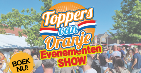 Toppers Van Oranje Event Show